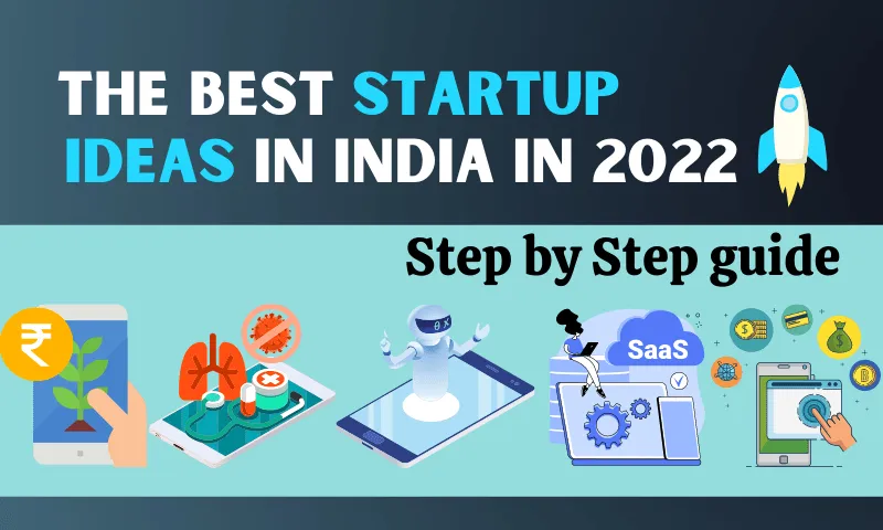 The Best Startup Ideas in India in 2022