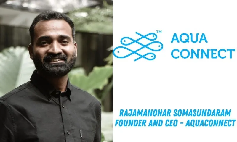Rajamanohar Somasundaram, Founder and CEO of Aquaconnect