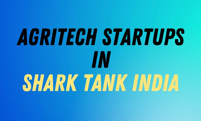 Agritech startups in Shark Tank India