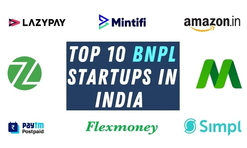 Top 10 Buy Now Pay Later (BNPL) startups in India