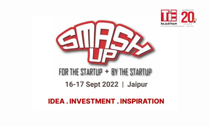 TiE Rajasthan is hosting the 6th edition of it’s flagship event Smash Up on Fri, 16th & Sat, 17th September 2022 at Jaipur.