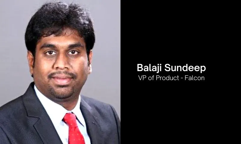 Falcon, a Banking-as-a-Service (BaaS) startup, disrupting the way modern Fintech is built, has announced the appointment of Balaji Sundeep as the company’s VP of Product in a major boost to its leadership group. 