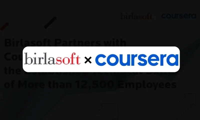 Birlasoft Ltd, part of the USD 2.8 billion diversified CK Birla Group, and a global enterprise digital and IT services company, has announced a partnership with Coursera, one of the largest online learning platforms in the world, to further enhance the established technical skills of more than 12,500 employees, broadening their knowledge base.