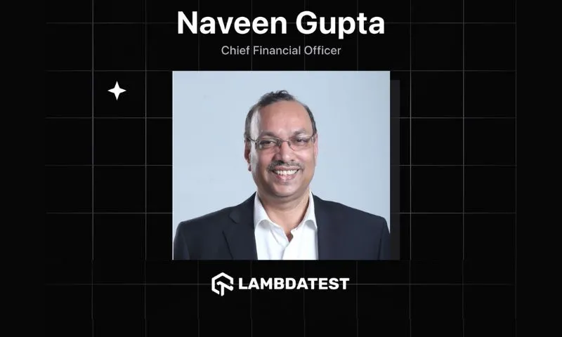 LambdaTest, an intelligent omnichannel digital experience testing cloud platform, has announced the appointment of Naveen Gupta as its Chief Financial Officer. He comes with more than 35 years of experience across industries and brings a wealth of financial and strategic experience to LambdaTest, having held several executive roles at prominent companies in the past.