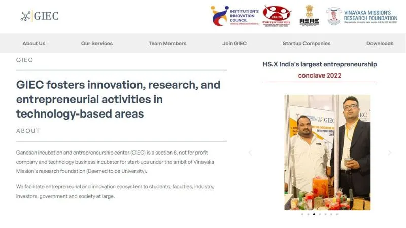 The Ganesan Incubation and Entrepreneurship Center (GIEC) operates as a technology business accelerator and a section 8 not-for-profit company, within the purview of Vinayaka Mission's Research Foundation (Deemed to be University).