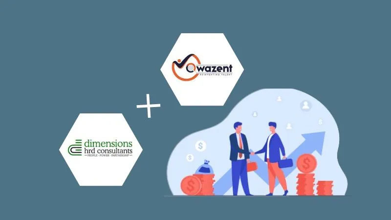 Dimensions HRD Consultants has announced its acquisition of Qwazent Talent Solutions, which specializes in meeting the talent requirements of the healthcare industry and has established a loyal client base over the past seven years under the leadership of Shruti Nath and the family office of Poshika.