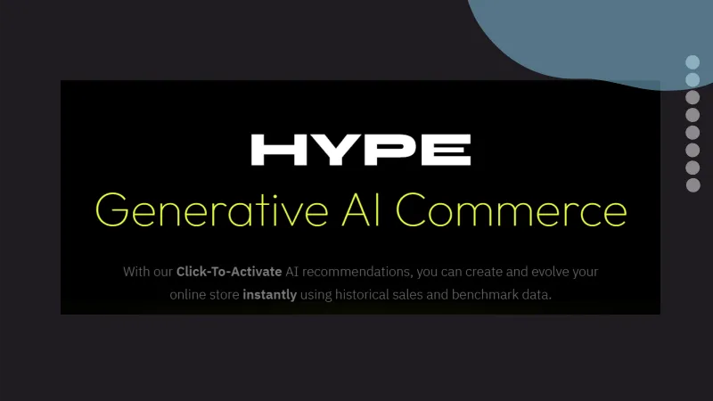 Hype launches its generative AI e-commerce software-as-a-service (SaaS), which is meant to change how merchants build, optimise, and run their online stores.