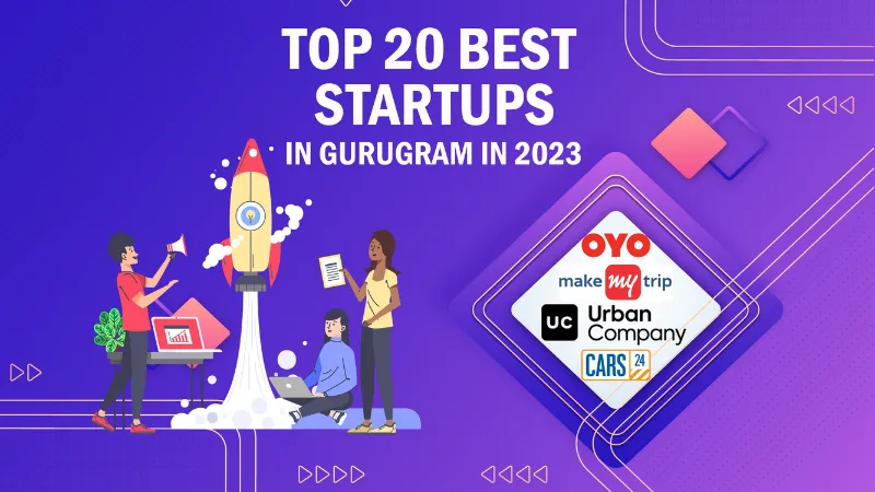Top 20 Best Startups in Gurugram