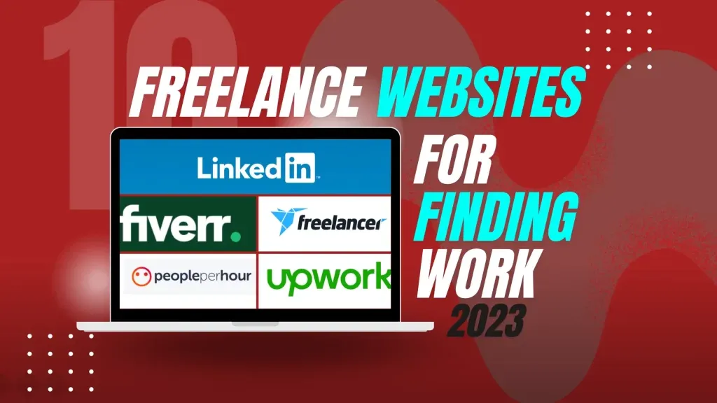 Top 10 Freelance Websites for Finding Work