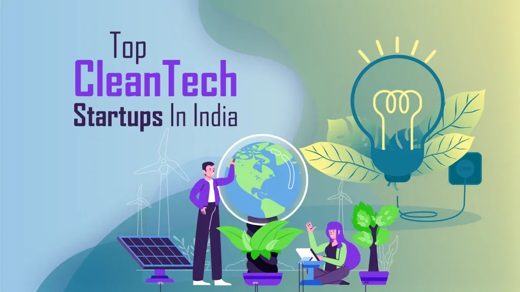 Husk power systems, GreenObin, Gram power, Green india building system and services, oorjan, Onergy, Log 9, karma Recycling, surya power energy, Greenway Infra pvt.ltd., are the Top 10 Best CleanTech Startups In India.