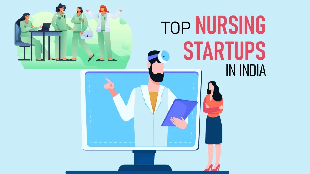 10 Top Nursing Startups in India