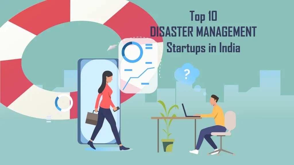 Top 10 Disaster Management Startups in India