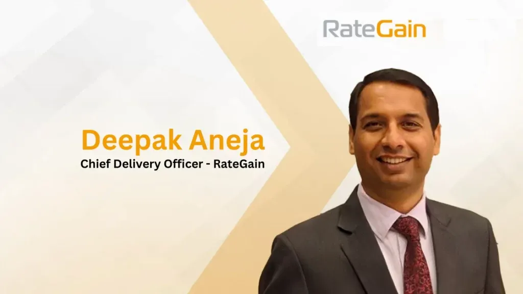 Deepak Aneja has been elevated to Chief Delivery Officer (CDO) status by RateGain Travel Technologies Limited, a worldwide supplier of SaaS solutions for the travel and hospitality industries.