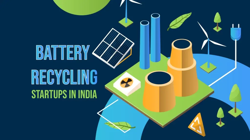 Top 10 Battery Recycling Startups in India