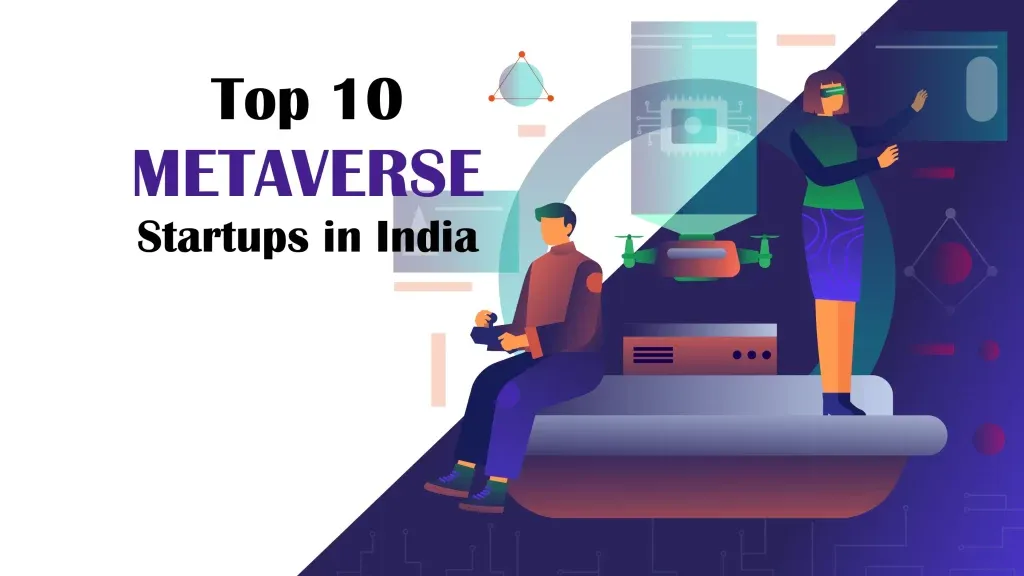 Top 10 Metaverse Startups in India