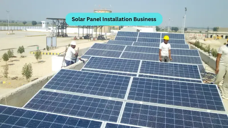 Solar Panel Installation Business - Solar Panel Installation Business in India