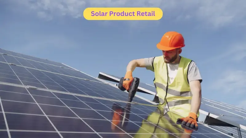 Solar Product Retail - Solar Business Opportunities in India