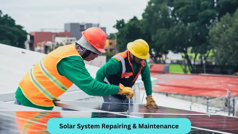 Solar System Repairing & Maintenance - Aftermarket Service-Based Business