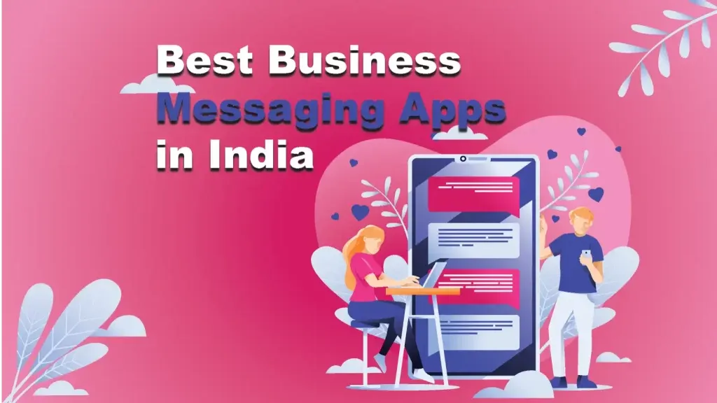 Top 10 Business Messaging Apps in India