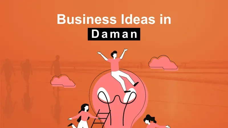 Business ideas in Daman