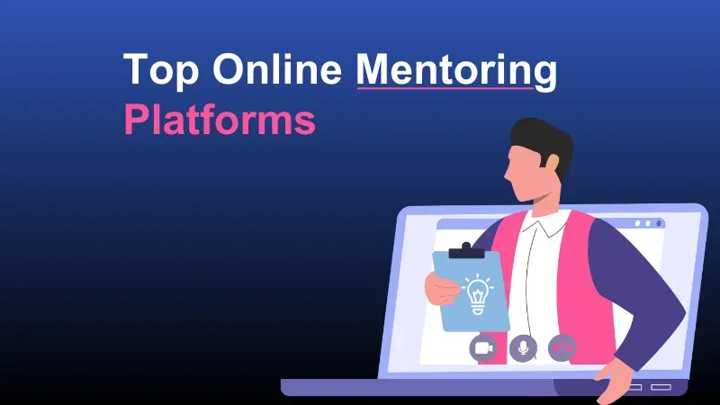 Best Online Mentoring Platforms 2024 | Find a Mentor Online Free