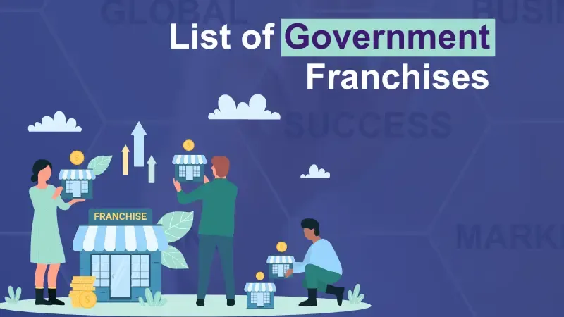 List of Government Franchises