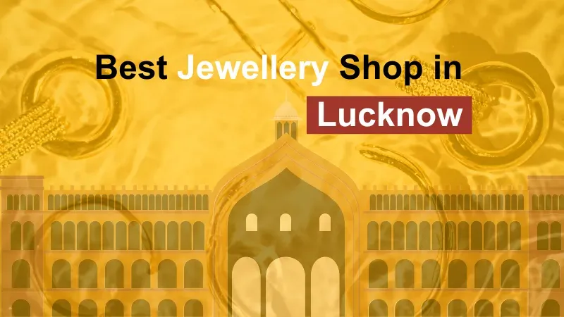 Jewellery Shops in Lucknow