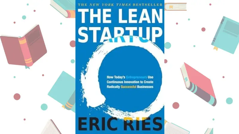  The Lean Startup by Eric Ries