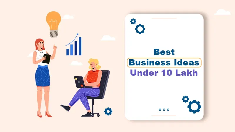 Business Under 10 Lakhs