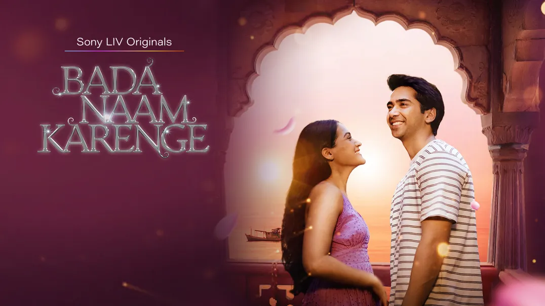 Watch Bada Naam Karenge - Sony LIV Exclusive Web Series Online