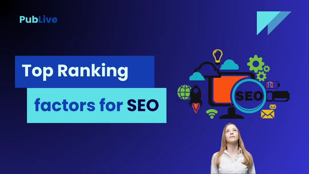 Master these 3 Main Ranking Factors for SEO