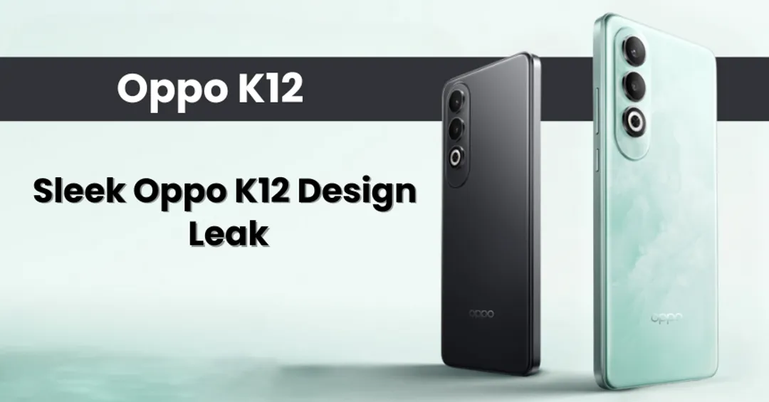 Oppo K12 Sleek Design Leaks