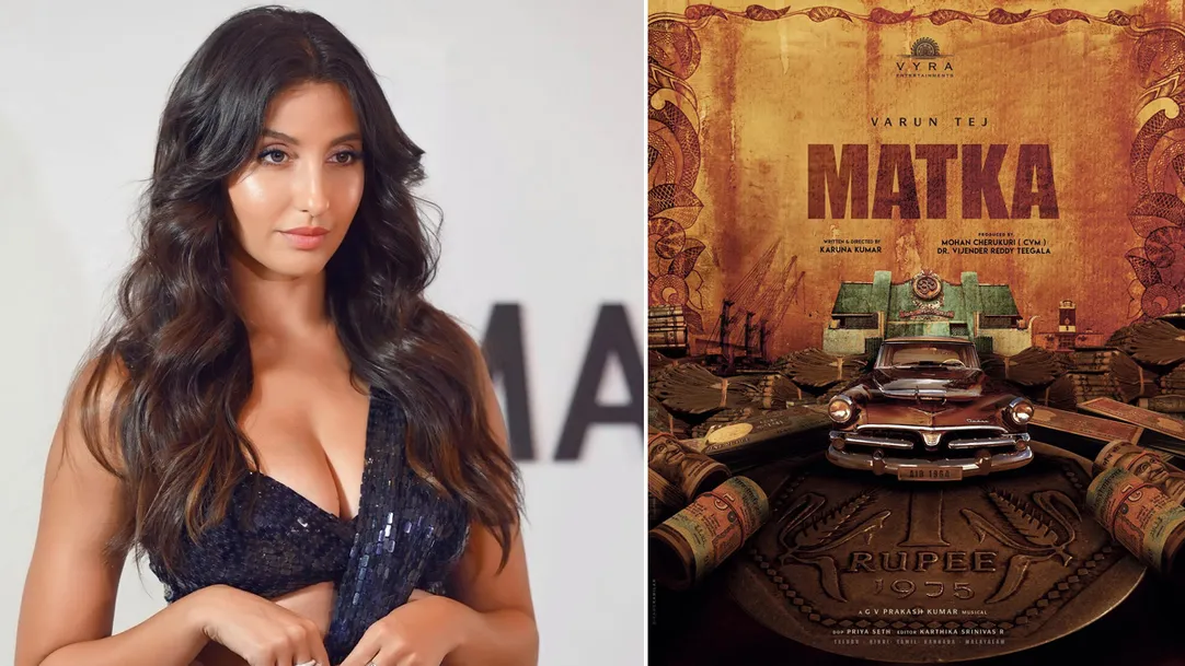 Matka: Nora Fatehi To Share Screen Space With Varun Tej in Her Telugu  Debut, Actress Expresses Gratitude for the Opportunity | LatestLY