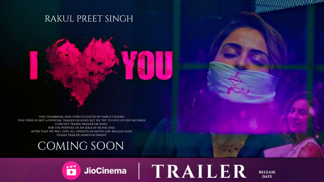 Get ready to fall in love with Rakul Preet Singh's new trailer 