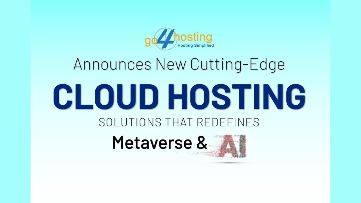 Go4hosting Launches Innovative Cloud Solutions for Metaverse and AI