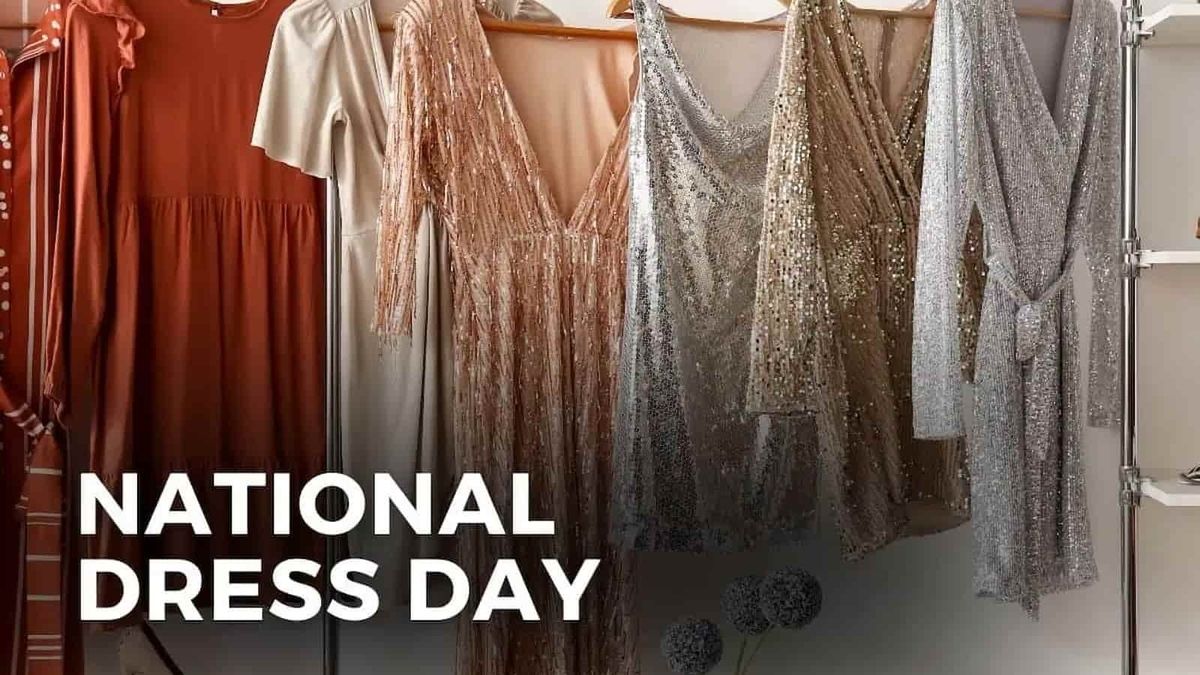 National Dress Day 2024 Celebrating Dresses and Their Impact on Women