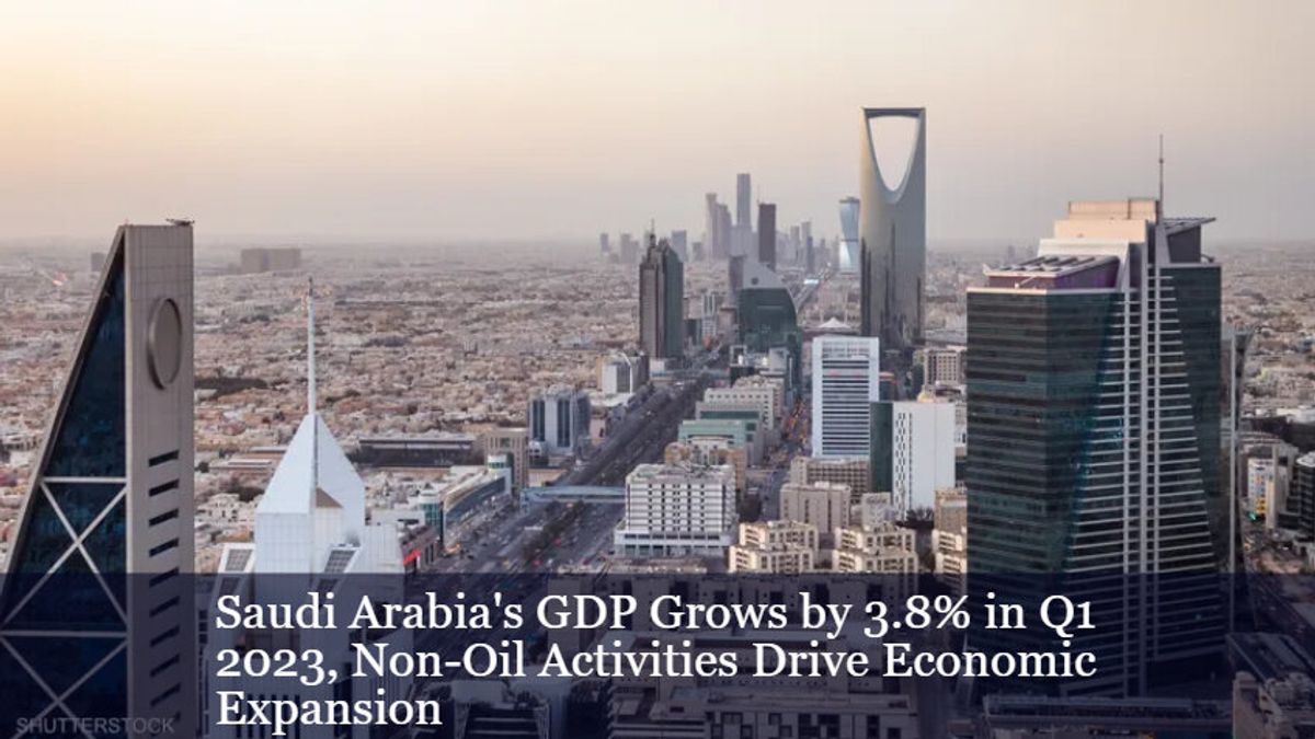 Saudi Arabia's GDP Grows By 3.8% In Q1 2023, Non-Oil Activities Drive ...