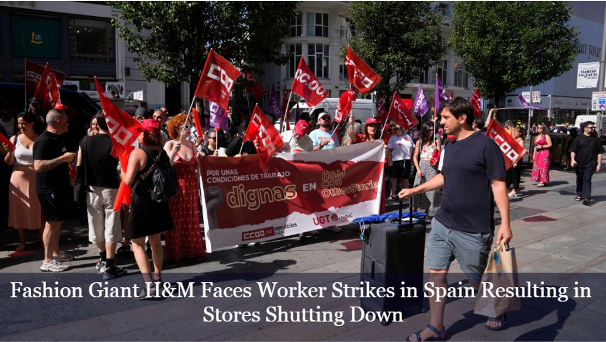 Fashion Giant H M Faces Worker Strikes in Spain Resulting in