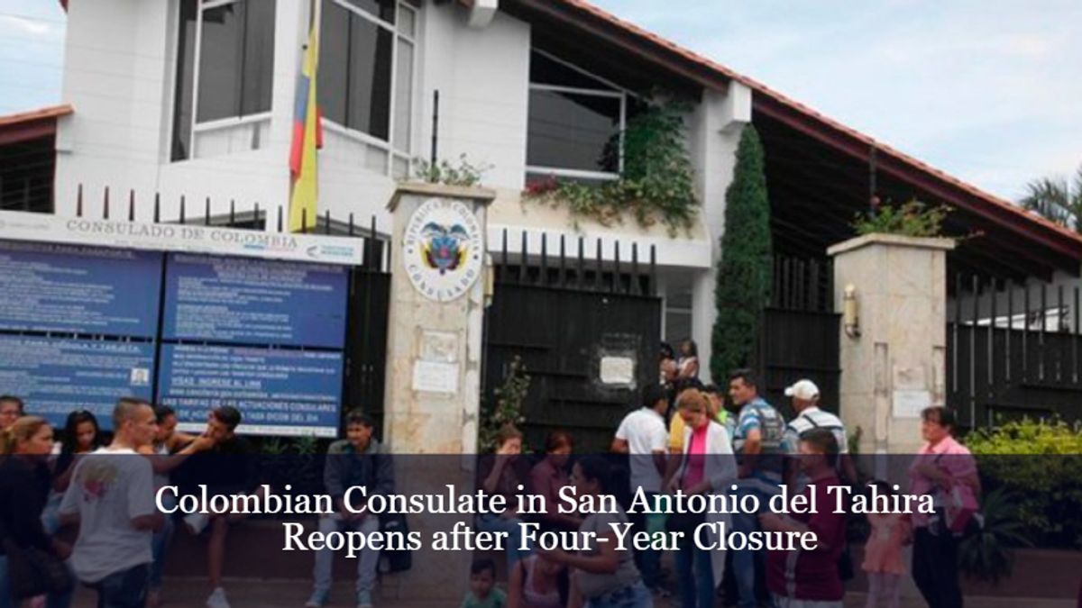 Colombian Consulate in San Antonio del Tahira Reopens after FourYear