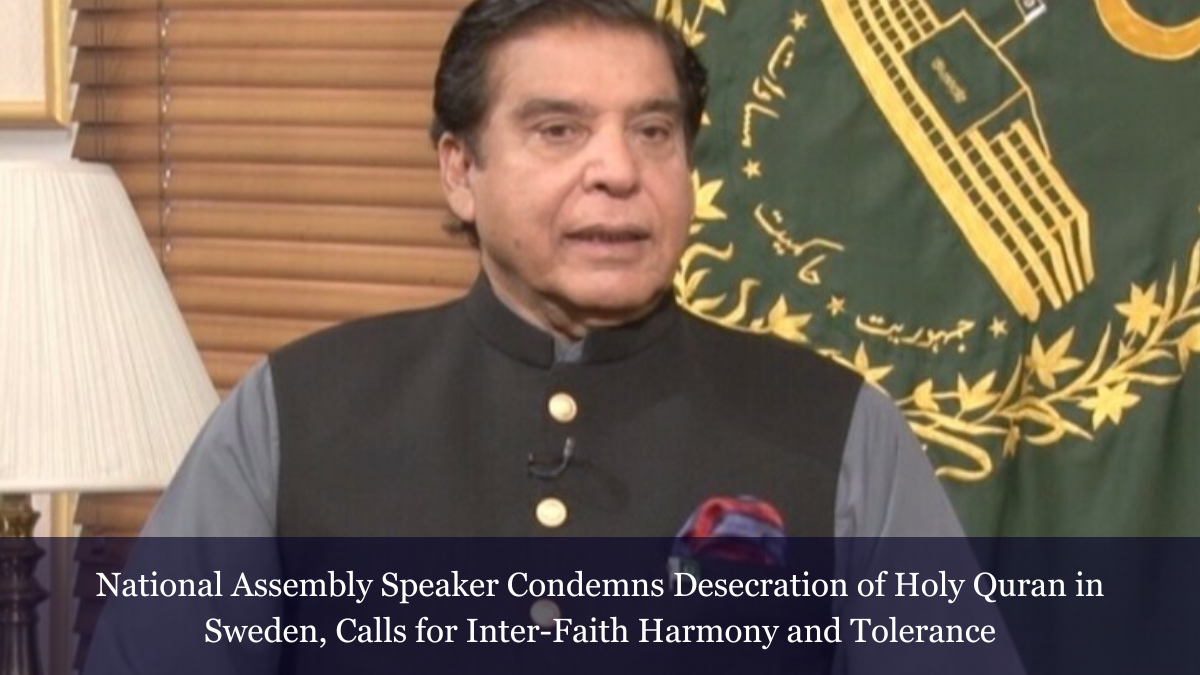 National Assembly Speaker Condemns Desecration of Holy Quran in Sweden ...