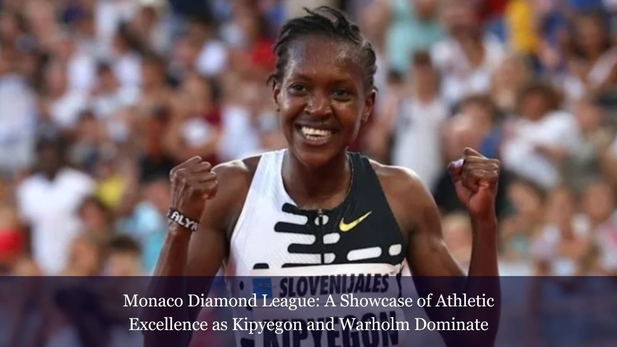 Monaco Diamond League A Showcase of Athletic Excellence as Kipyegon