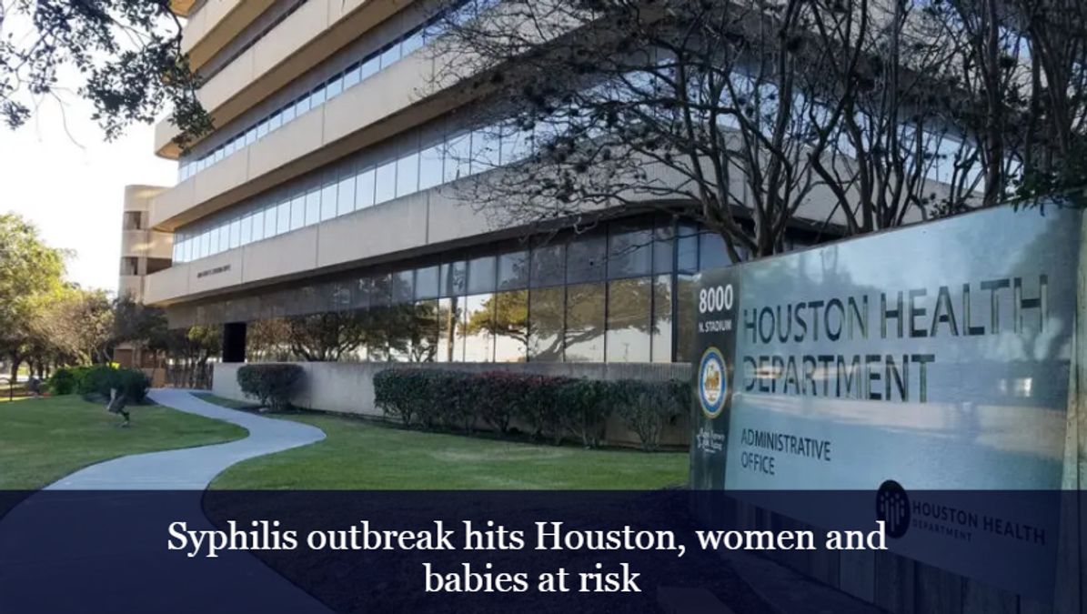 Syphilis Outbreak Hits Houston, Women And Babies At Risk