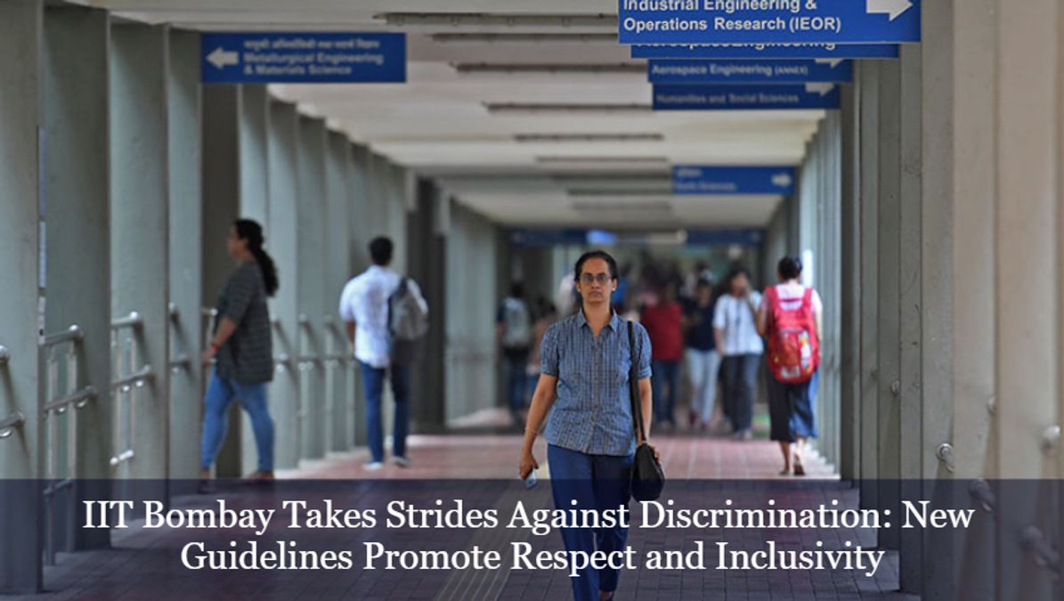 IIT Bombay Takes Strides Against Discrimination: New Guidelines Promote ...