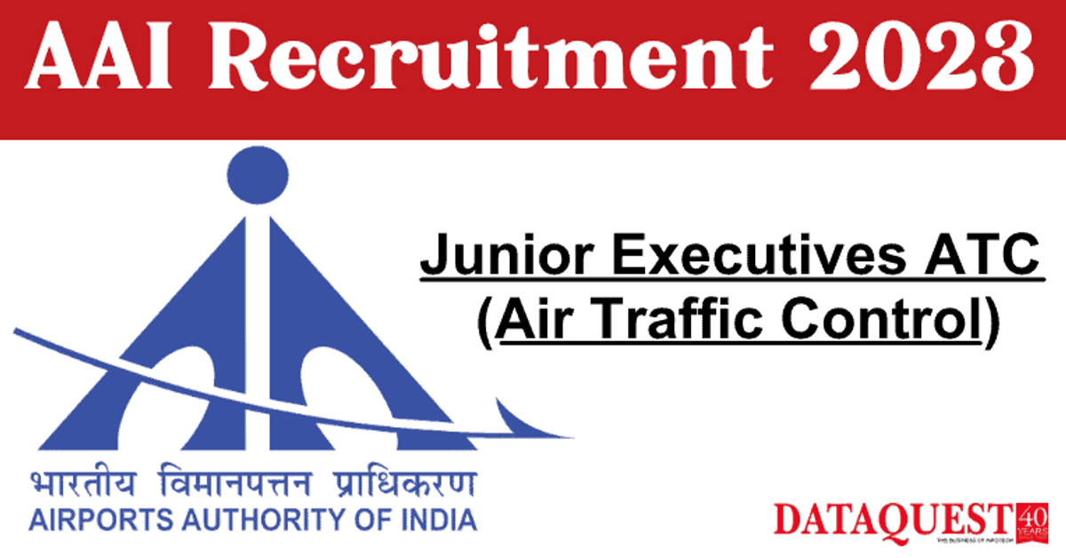 AAI Recruitment 2023 Of 496 Junior Executives ATC