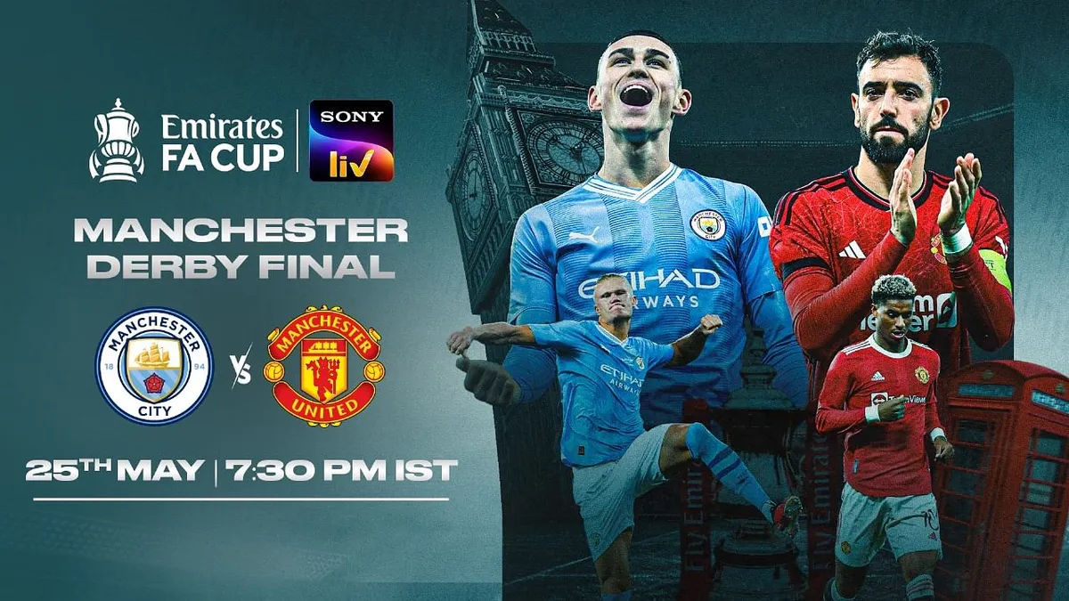 Sony Liv to stream FA Cup s epic final Manchester United vs Manchester City