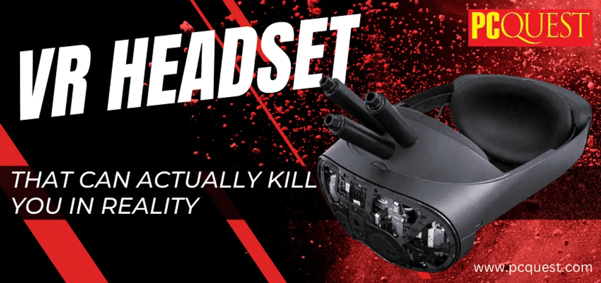 A VR Headset that Can Actually Kill you in Reality