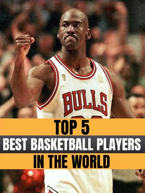 Top 5 Best Basketball Players in the World