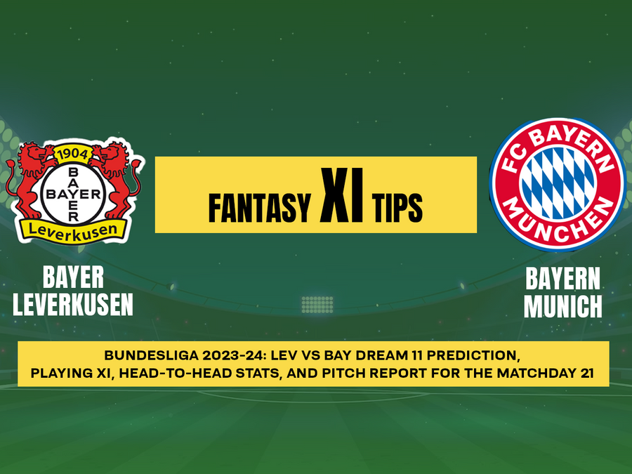 Bundesliga 2023-24: Matchday 21 LEV Vs BAY Dream11 Prediction, Team ...