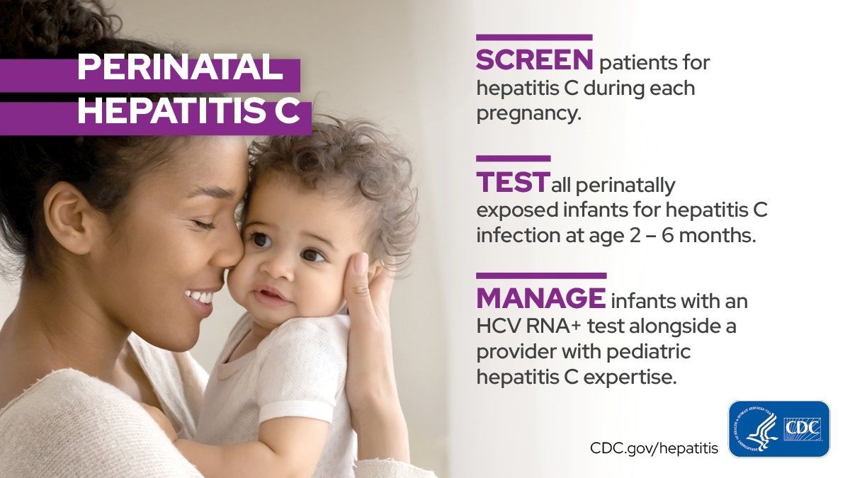 New CDC Guidelines: Early Testing For Hepatitis C In Perinatally ...