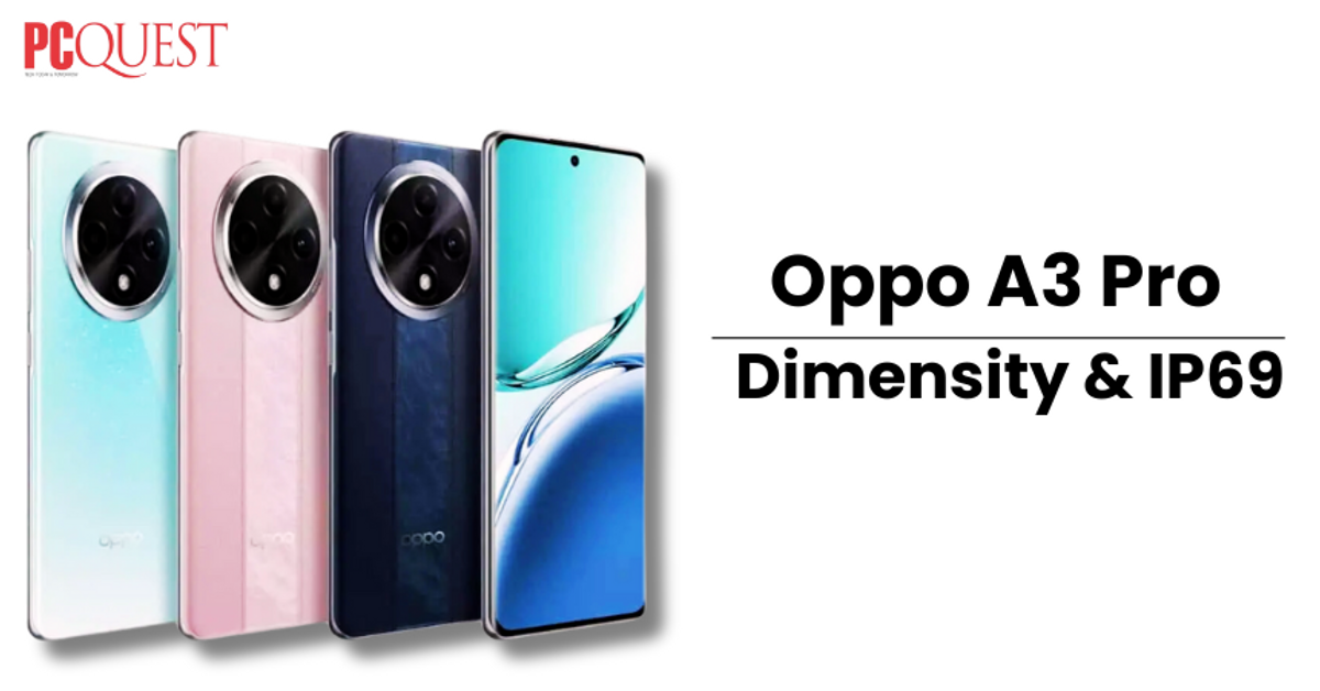 Oppo A3 Pro Launch Specs And Price 4789